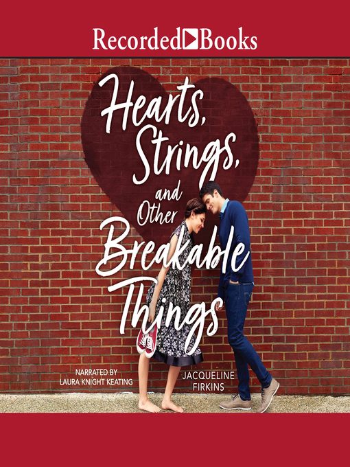 Title details for Hearts, Strings, and Other Breakable Things by Jacqueline Firkins - Available